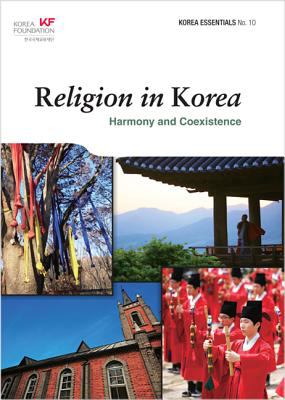 Religion in Korea : Harmony and Coexistence