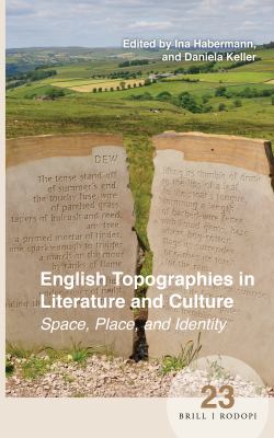 English Topographies in Literature and Culture : Space, Place, and Identity