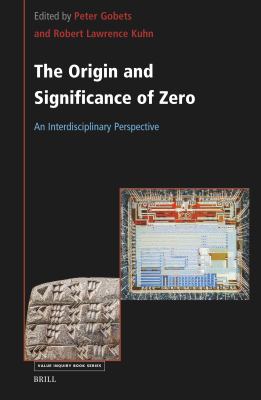 The Origin and Significance of Zero : An Interdisciplinary Perspective