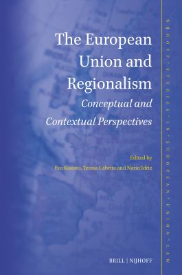 The European Union and Regionalism : Conceptual and Contextual Perspectives