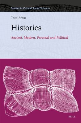Histories : Ancient, Modern, Personal and Political