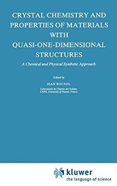 Crystal Chemistry and Properties of Materials with Quasi-One-Dimensional Structures