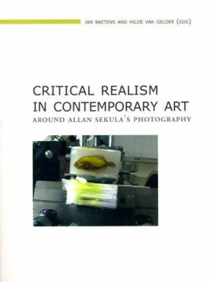 Critical Realism in Contemporary Art : Around Allan Sekula's Photography
