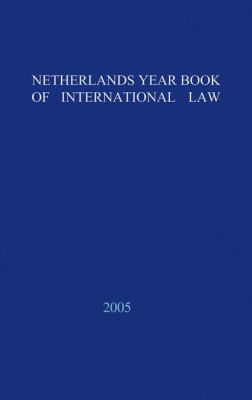 Netherlands Yearbook of International Law 2005 Volume 36