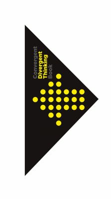 The Divergent and Convergent Thinking Notebook : Notebook for Creative Thinking