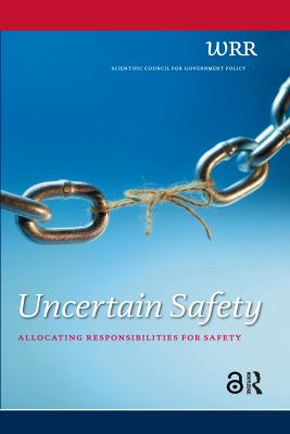 Uncertain Safety : Allocating Responsibilities for Safety