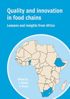 Quality and Innovation in Food Chains : Lessons and Insights from Africa