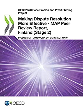 OECD/G20 Base Erosion and Profit Shifting Project Making Dispute Resolution More Effective - MAP Peer Review Report, Finland (Stage 2) Inclusive Frame