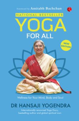 Yoga for All : Discovering the True Essence of Yoga