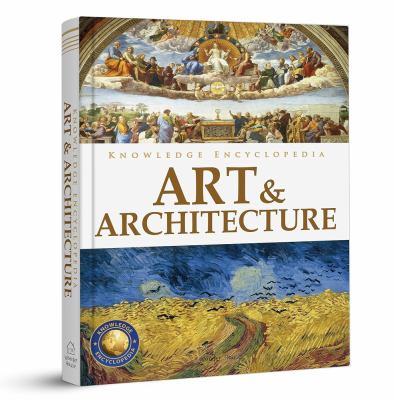 Knowledge Encyclopedia: Art and Architecture