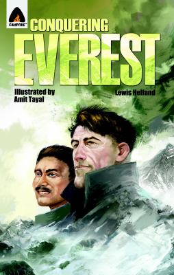 Conquering Everest: the Lives of Edmund Hillary and Tenzing Norgay : A Graphic Novel