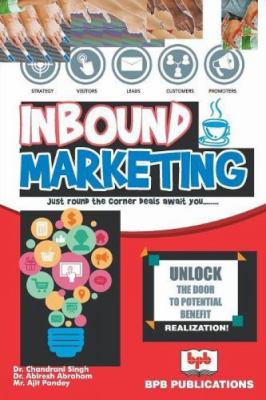 Inbound Marketing : Just Round the Corner Deals Await You