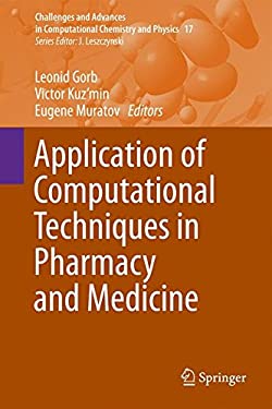 Application of Computational Techniques in Pharmacy and Medicine