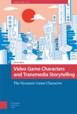 Video Game Characters and Transmedia Storytelling : The Dynamic Game Character