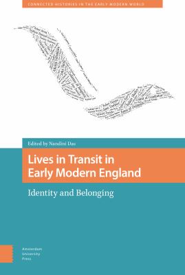 Lives in Transit in Early Modern England : Identity and Belonging