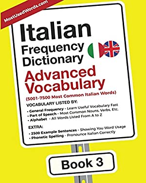Italian Frequency Dictionary - Advanced Vocabulary : 5001-7500 Most Common Italian Words
