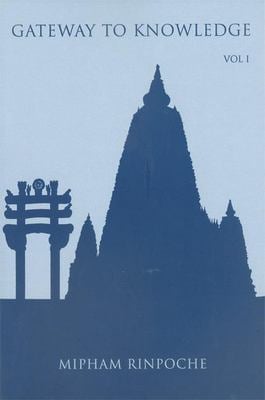 Gateway to Knowledge, Volume I Vol. 1 : A Condensation of the Tripitaka