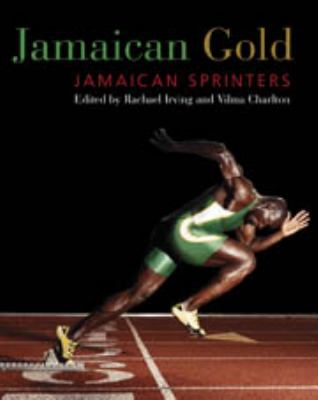 Jamaican Gold : Jamaican Sprinters
