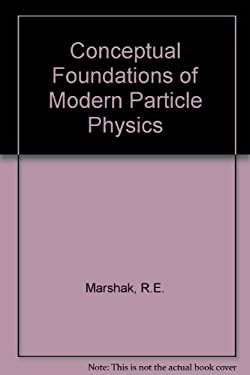 Conceptual Foundations of Modern Particle Physics