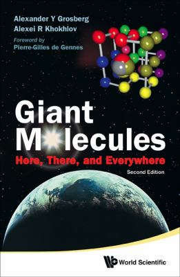Giant Molecules : Here, There, and Everywhere