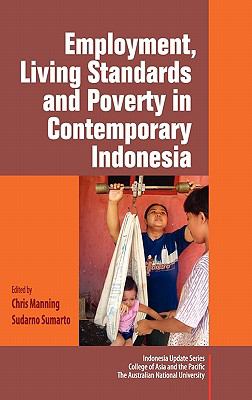 Employment, living standards and poverty in contemporary Indonesia