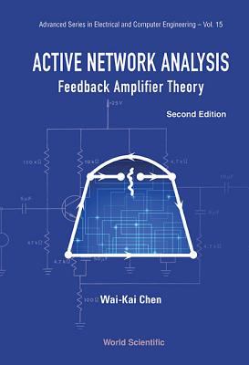 Active Network Analysis : Feedback Amplifier Theory
