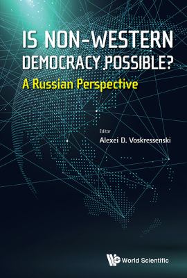 Is Non-Western Democracy Possible? : What Russians Think on Asian and African Politics in a Comparative Perspective