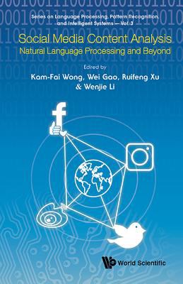 Social Media Content Analysis : Natural Language Processing and Beyond