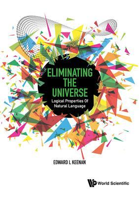 Logical Properties of Natural Language: Eliminating the Universe