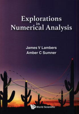Explorations in Numerical Analysis