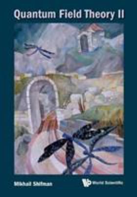 Quantum Field Theory II