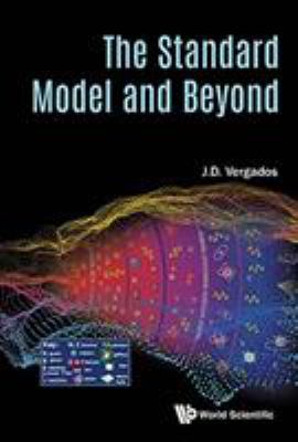 The Standard Model and Beyond