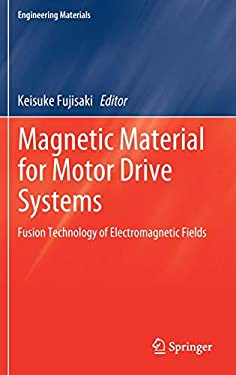 Magnetic Material for Motor Drive Systems : Fusion Technology of Electromagnetic Fields