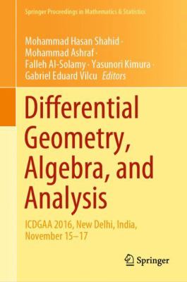 Differential Geometry, Algebra, and Analysis : ICDGAA 2016, New Delhi, India, November 15-17