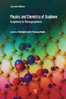 Physics and Chemistry of Graphene (Second Edition) : Graphene to Nanographene