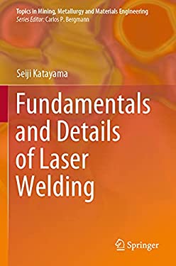 Fundamentals and Details of Laser Welding