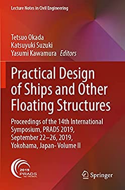 Practical Design of Ships and Other Floating Structures : Proceedings of the 14th International Symposium, PRADS 2019, September 22-26, 2019, Yokohama
