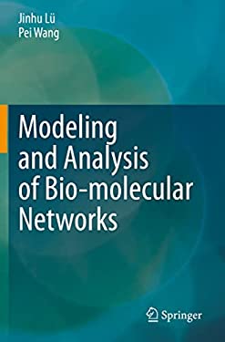 Modeling and Analysis of Bio-molecular Networks