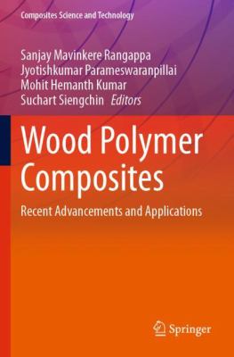 Wood Polymer Composites : Recent Advancements and Applications