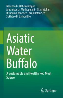 Asiatic Water Buffalo : A Sustainable and Healthy Red Meat Source