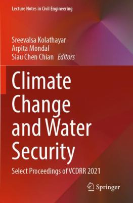 Climate Change and Water Security : Select Proceedings of VCDRR 2021