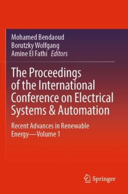The Proceedings of the International Conference on Electrical Systems and Automation : Recent Advances in Renewable Energy--Volume 1