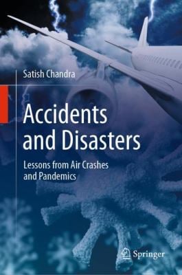 Accidents and Disasters : Lessons from Air Crashes and Pandemics