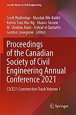Proceedings of the Canadian Society of Civil Engineering Annual Conference 2021 : CSCE21 Construction Track Volume 1