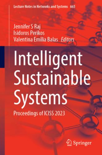 Intelligent Sustainable Systems : Proceedings of ICISS 2023