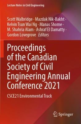 Proceedings of the Canadian Society of Civil Engineering Annual Conference 2021 : CSCE21 Environmental Track