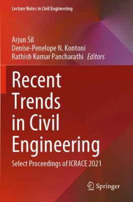 Recent Trends in Civil Engineering : Select Proceedings of ICRACE 2021