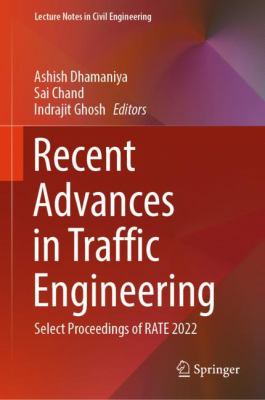 Recent Advances in Traffic Engineering : Select Proceedings of RATE 2022