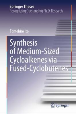 Synthesis of Medium-Sized Cycloalkenes Via Fused-Cyclobutenes