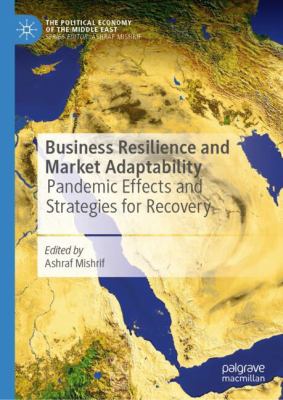 Business Resilience and Market Adaptability : Pandemic Effects and Strategies for Recovery